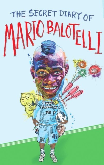 Bruno Vincent - Secret Diary of Mario Balotelli, E-bok
