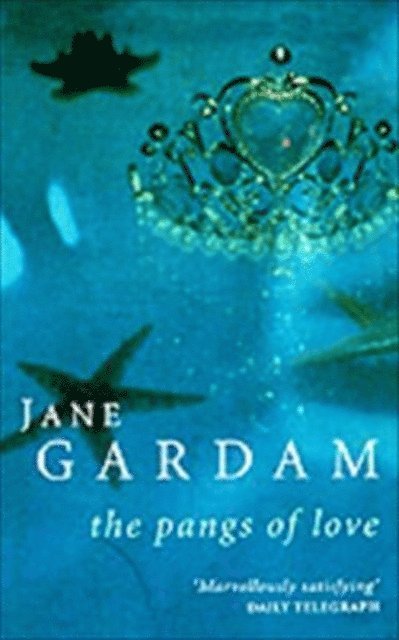 Jane Gardam - Pangs Of Love, E-bok