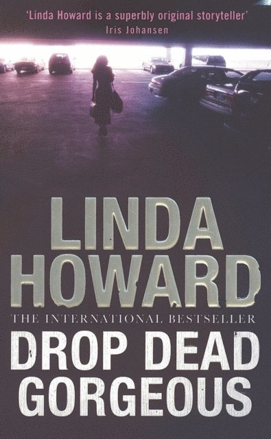 Linda Howard - Drop Dead Gorgeous, E-bok