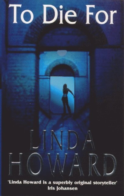 Linda Howard - To Die For, E-bok