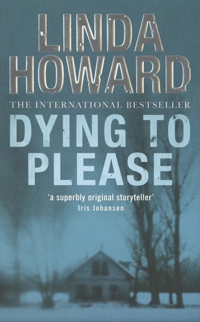 Linda Howard - Dying To Please, E-bok