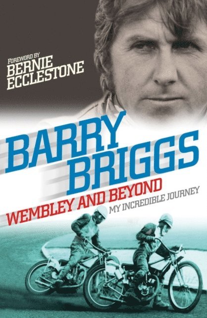 Barry Briggs - Wembley and Beyond, E-bok. Tillgänglighet: Lägg i varukorg