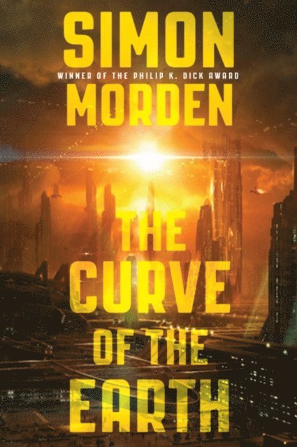 Simon Morden - Curve of the Earth, E-bok