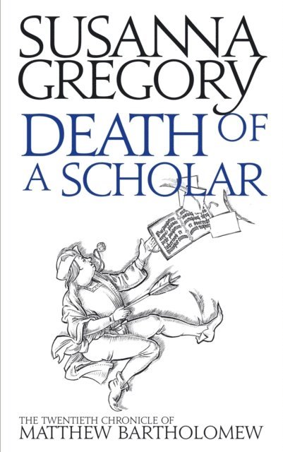 Susanna Gregory - Death of a Scholar, E-bok