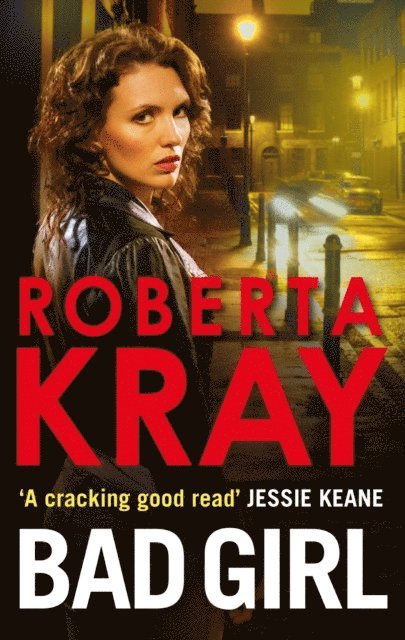 Roberta Kray - Bad Girl, E-bok