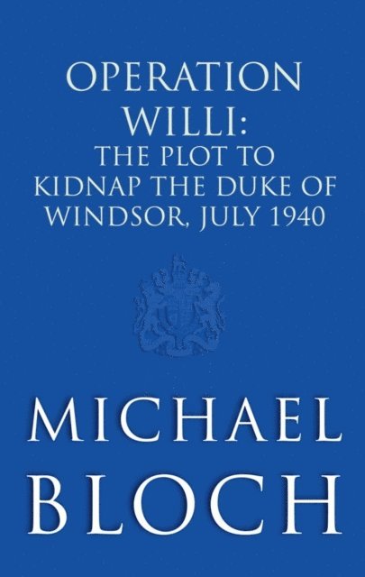 Michael Bloch - Operation Willi, E-bok. Tillgänglighet: Lägg i varukorg