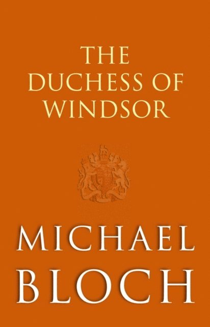 Michael Bloch - Duchess of Windsor, E-bok. Tillgänglighet: Lägg i varukorg