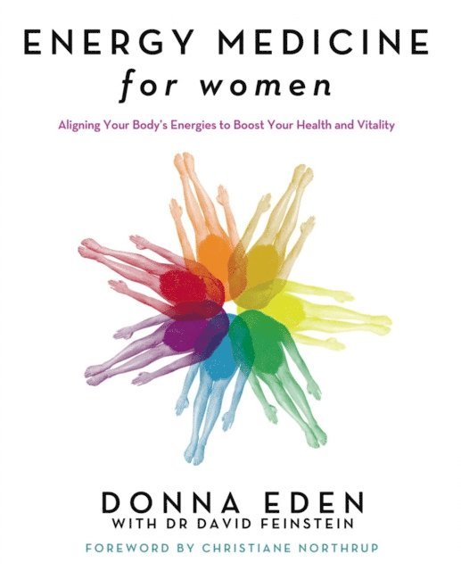 David Feinstein, Donna Eden - Energy Medicine For Women, E-bok