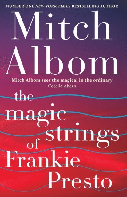 Mitch Albom - Magic Strings of Frankie Presto, E-bok