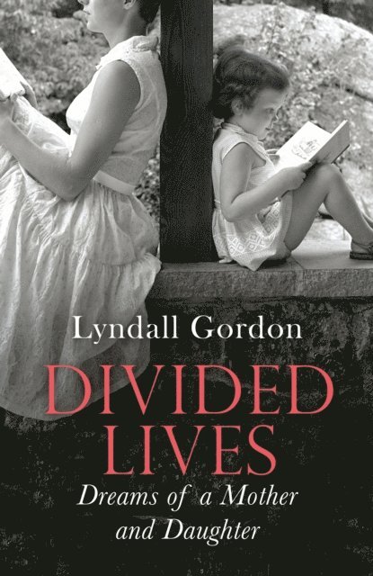 Lyndall Gordon - Divided Lives, E-bok