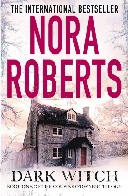 Nora Roberts - Dark Witch, E-bok