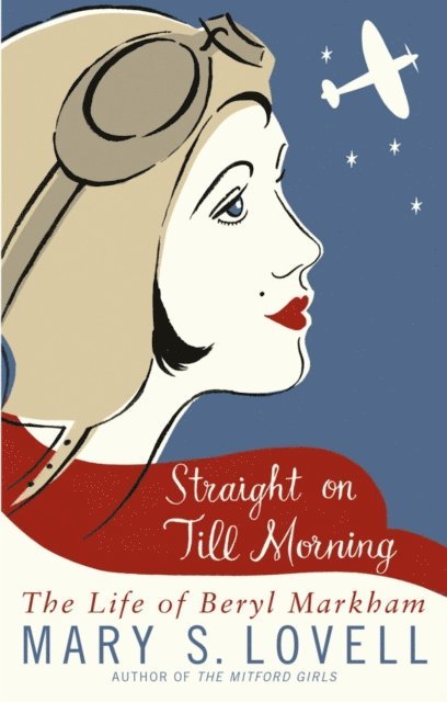 Mary S. Lovell - Straight On Till Morning, E-bok