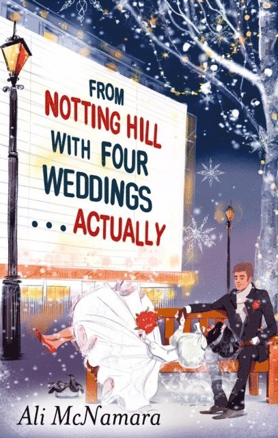 Ali McNamara - From Notting Hill with Four Weddings . . . Actually, E-bok