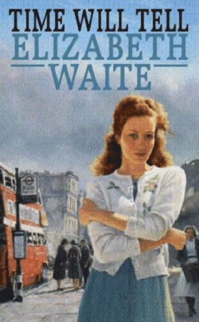 Elizabeth Waite - Time Will Tell, E-bok