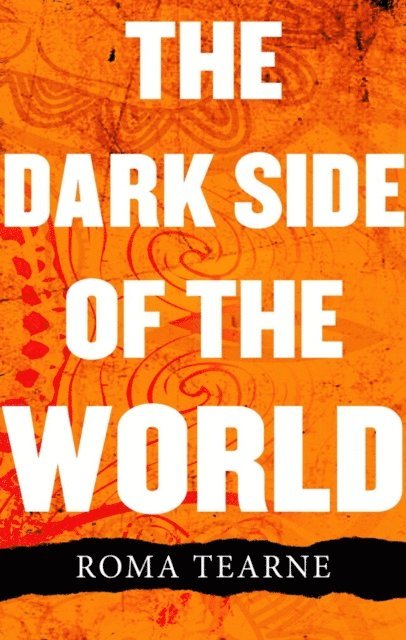 Roma Tearne - Dark Side of the World, E-bok