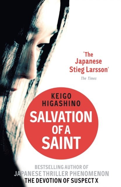 Keigo Higashino - Salvation of a Saint, E-bok