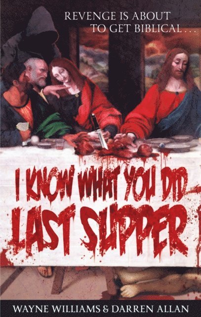 Darren Allan, Wayne Williams - I Know What You Did Last Supper, E-bok. Tillgänglighet: Lägg i varukorg