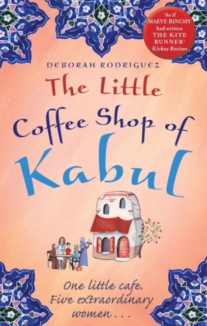 Deborah Rodriguez - Little Coffee Shop of Kabul, E-bok