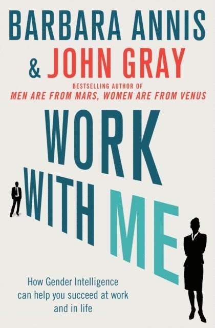 Barbara Annis, John Gray - Work with Me, E-bok. Tillgänglighet: Lägg i varukorg