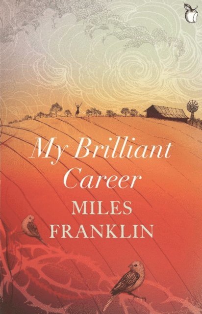 Miles Franklin - My Brilliant Career, E-bok