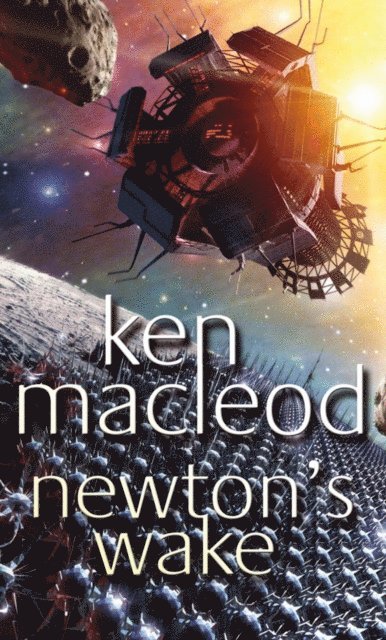 Ken MacLeod - Newton's Wake, E-bok