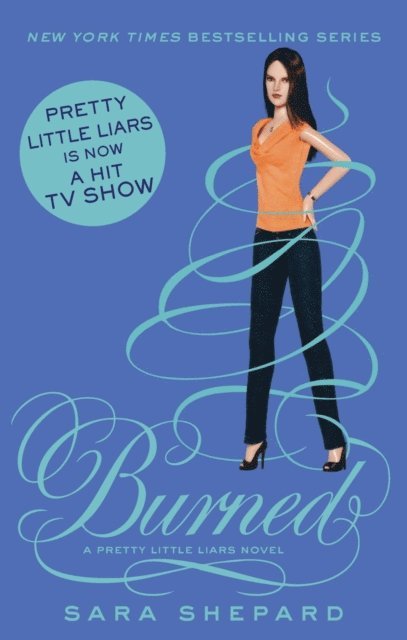 Sara Shepard - Burned, E-bok
