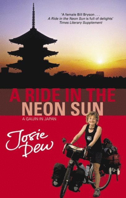 Josie Dew - Ride In The Neon Sun, E-bok. Tillgänglighet: Lägg i varukorg