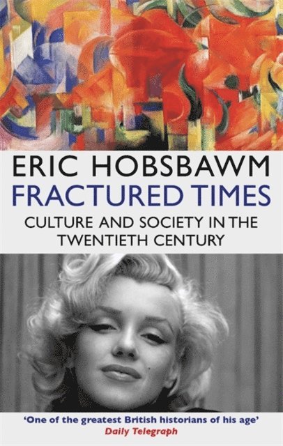 Eric Hobsbawm - Fractured Times, E-bok
