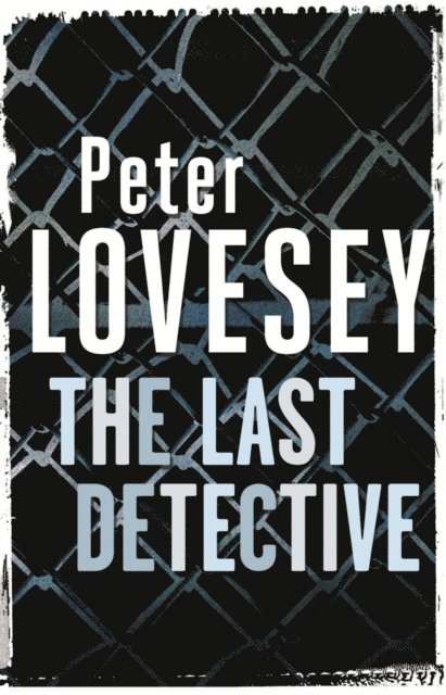 Peter Lovesey - Last Detective, E-bok