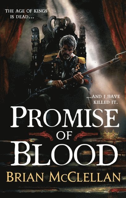 Brian McClellan - Promise of Blood, E-bok