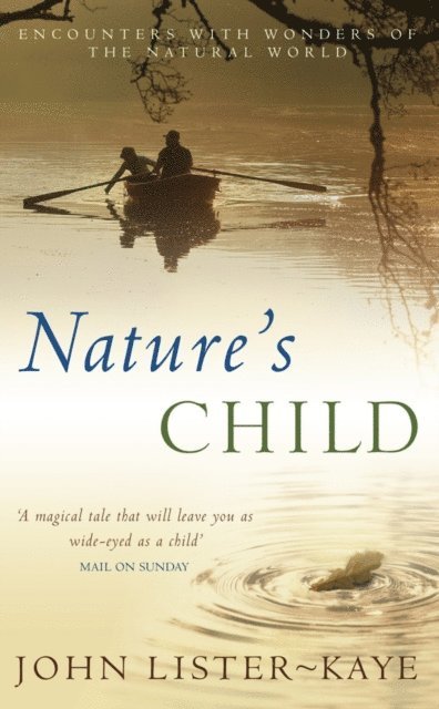 John Lister-Kaye - Nature's Child, E-bok. Tillgänglighet: Lägg i varukorg