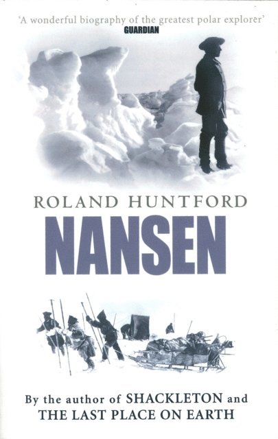 Roland Huntford - Nansen, E-bok