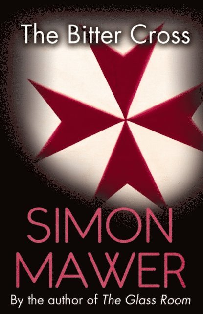 Simon Mawer - Bitter Cross, E-bok