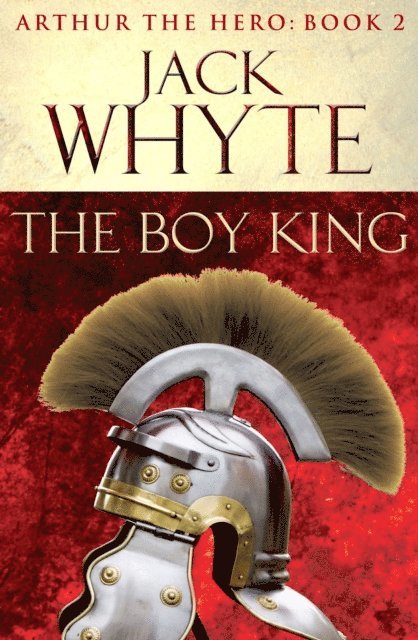 Jack Whyte - Boy King, E-bok