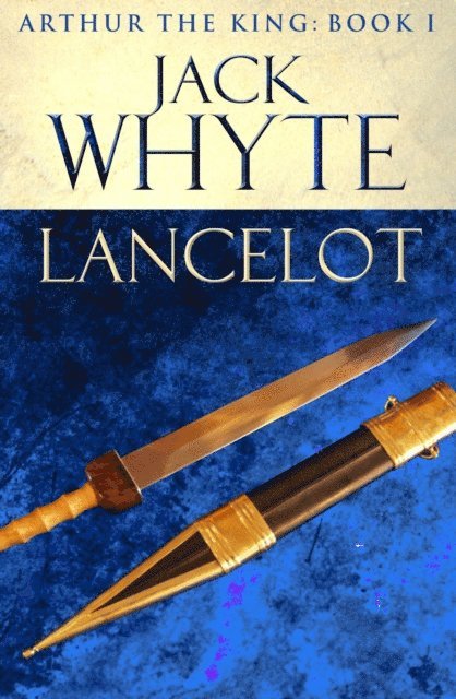 Jack Whyte - Lancelot, E-bok