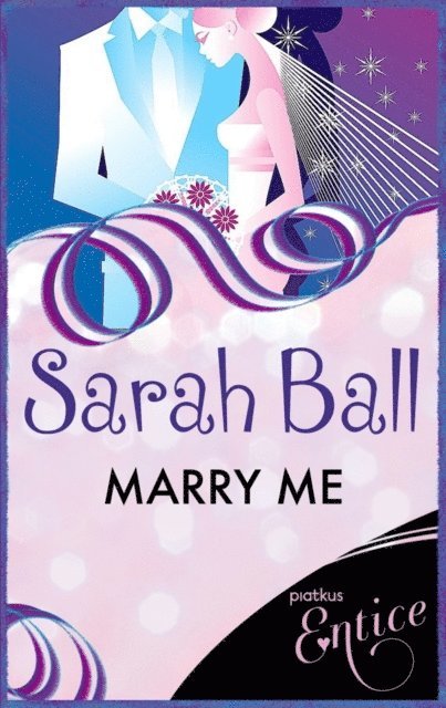 Sarah Ball - Marry Me, E-bok