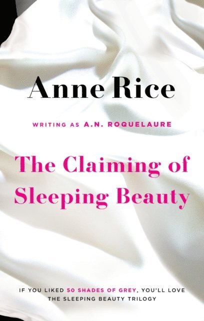 Anne Rice, A.N. Roquelaure - Claiming Of Sleeping Beauty, E-bok