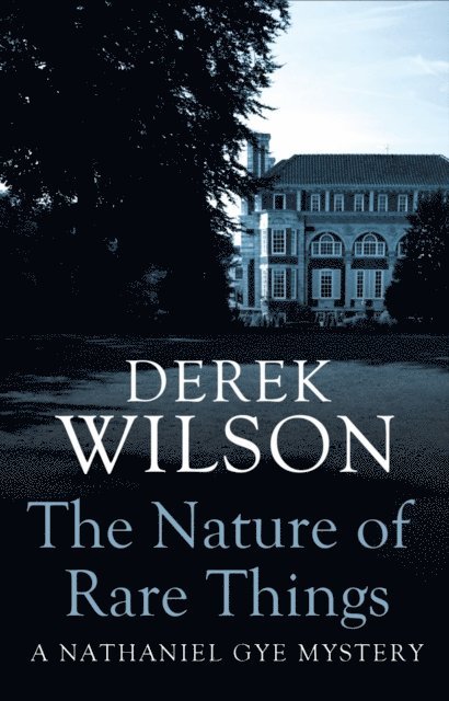 Derek Wilson - Nature of Rare Things, E-bok