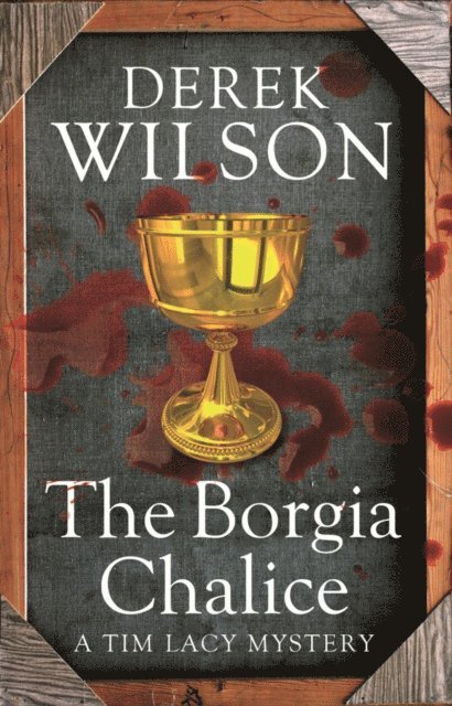 Derek Wilson - Borgia Chalice, E-bok