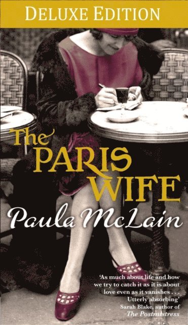 Paula McLain - Paris Wife Deluxe Edition, E-bok