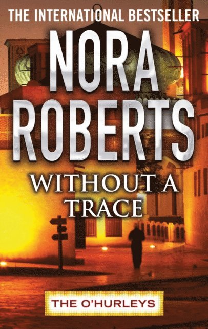 Nora Roberts - Without a Trace, E-bok