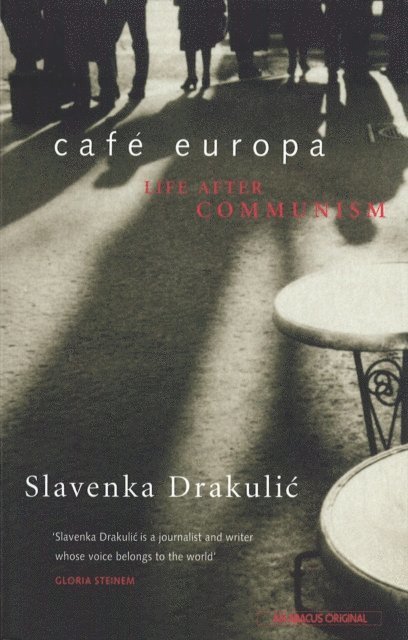 Slavenka Drakulic - Caf  Europa, E-bok