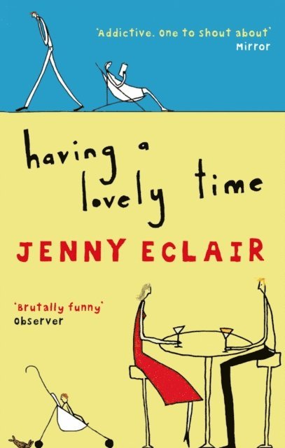Jenny Eclair - Having A Lovely Time, E-bok