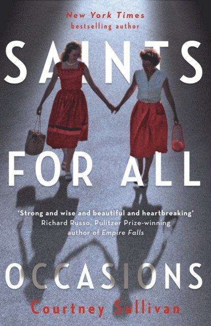 Julie Courtney Sullivan - Saints for all Occasions, E-bok