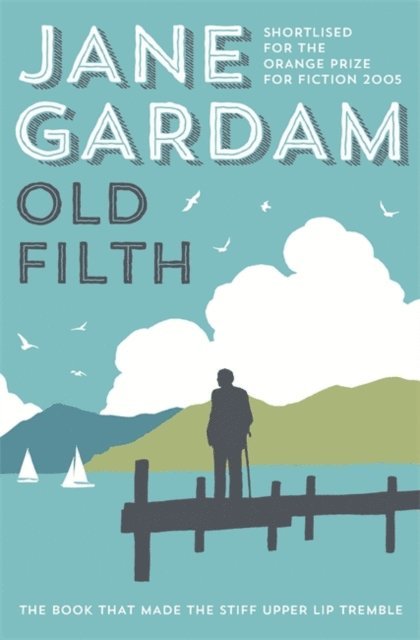 Jane Gardam - Old Filth, E-bok