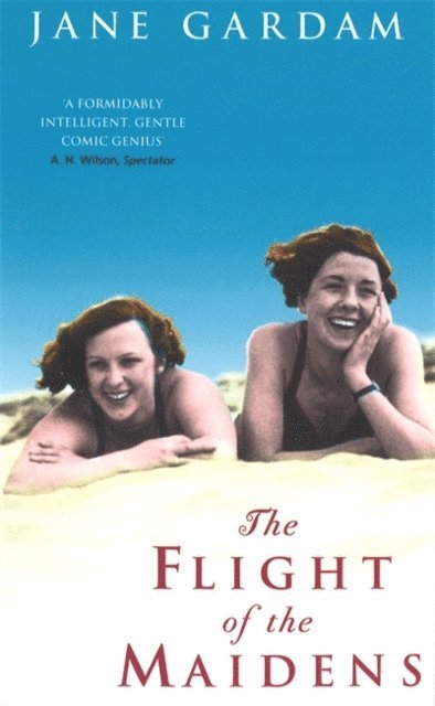 Jane Gardam - Flight Of The Maidens, E-bok