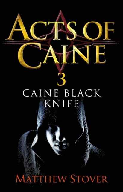 Matthew Stover - Caine Black Knife, E-bok