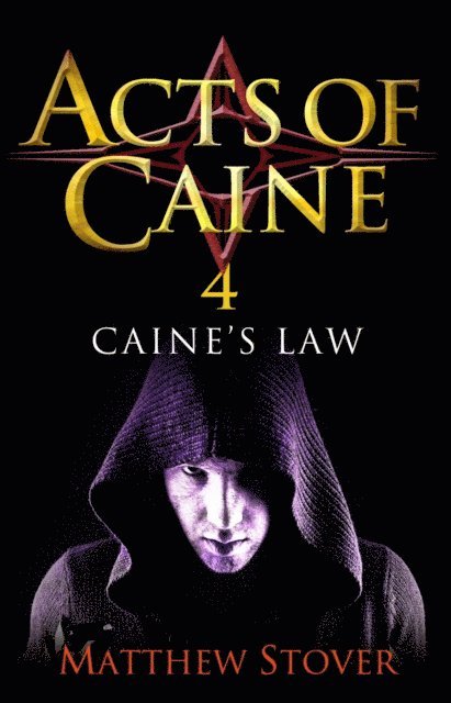 Matthew Stover - Caine's Law, E-bok