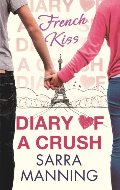 Sarra Manning - Diary of a Crush: French Kiss, E-bok