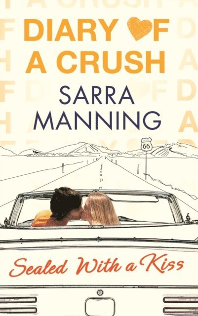 Sarra Manning - Diary of a Crush: Sealed With a Kiss, E-bok